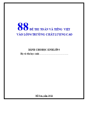 88 Đề thi Toán và Tiếng Việt vào lớp 6 trường chất lượng cao