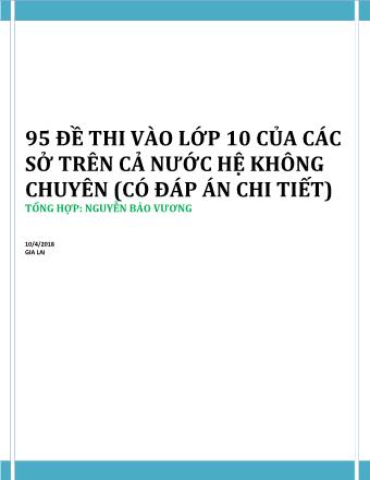 95 Đề thi vào lớp 10 của các sở trên cả nước hệ không chuyên (Có đáp án)