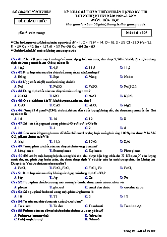 Đề khảo sát kiến thức chuẩn bị cho kỳ thi tốt nghiệp THPT lần 2 năm 2022 môn Hóa học 12 - Mã đề 307 (Có đáp án)