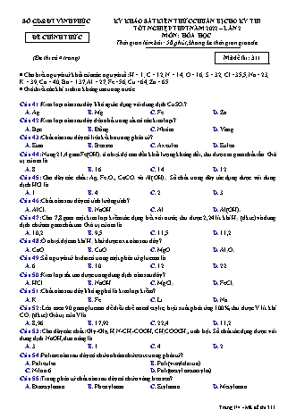 Đề khảo sát kiến thức chuẩn bị cho kỳ thi tốt nghiệp THPT lần 2 năm 2022 môn Hóa học 12 - Mã đề 311 (Có đáp án)