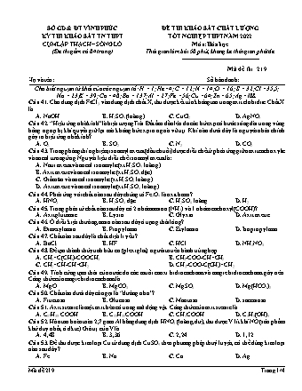 Đề thi khảo sát chất lượng tốt nghiệp THPT năm 2022 môn Hóa học 12 - Mã đề 219 (Có đáp án)